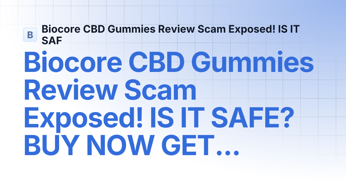biocorecbdgummiesreviews.gitbook.io